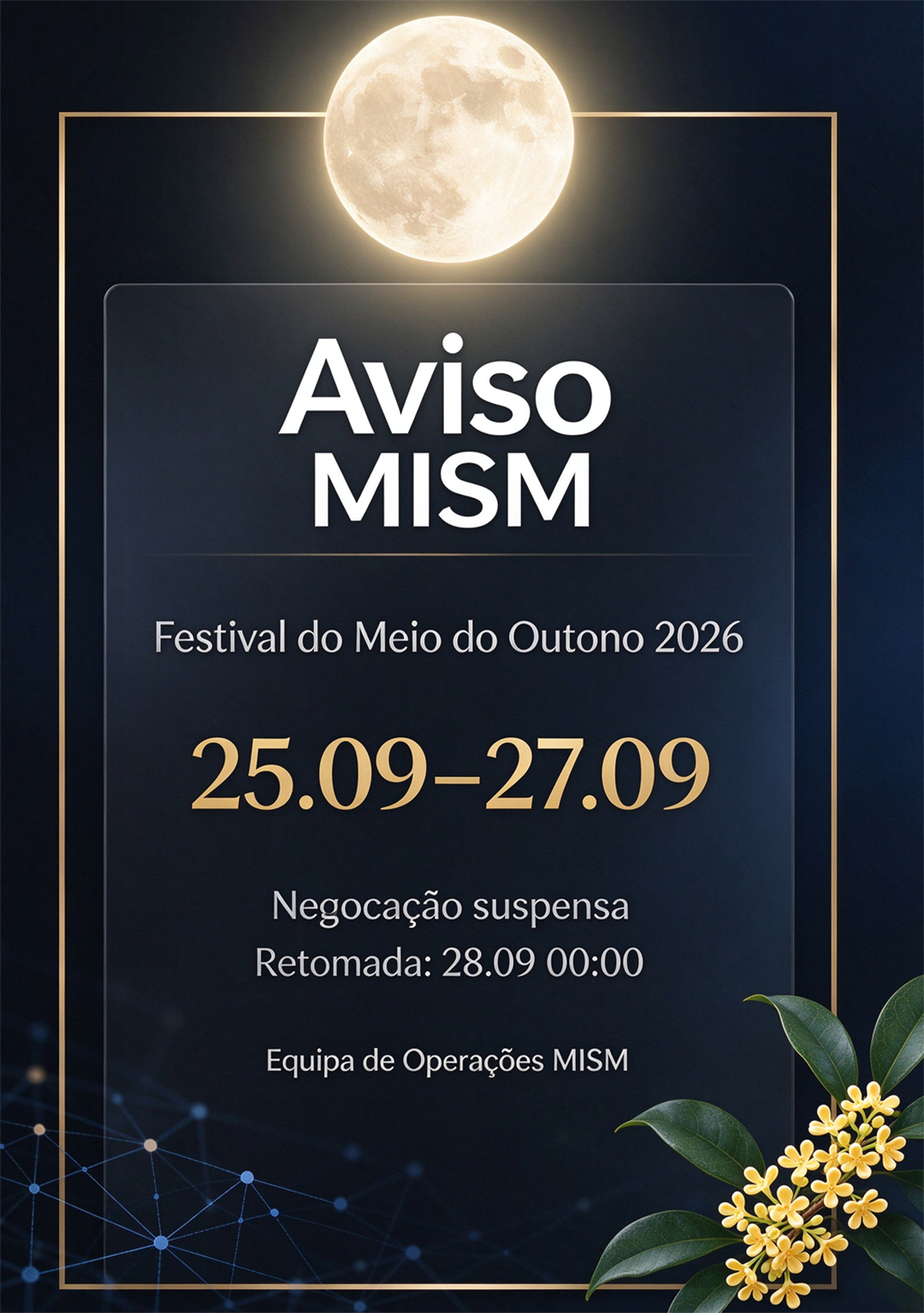 Aviso de Suspensão de Negociação do MISM para o Festival do Meio do Outono de 2026